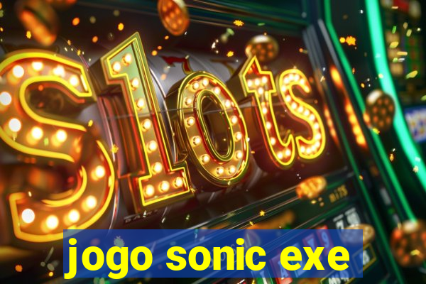 jogo sonic exe